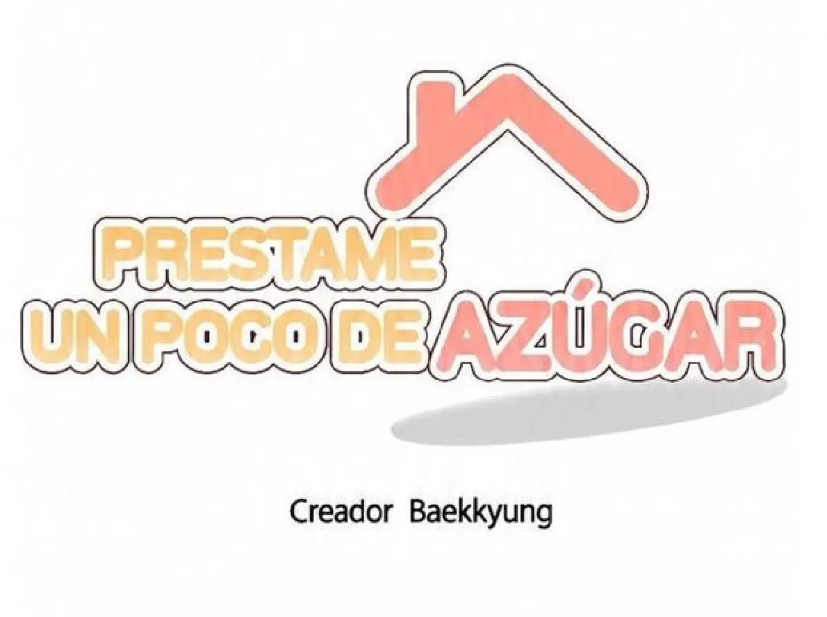 Préstame Un Poco De Azúcar capítulo 6 página 11